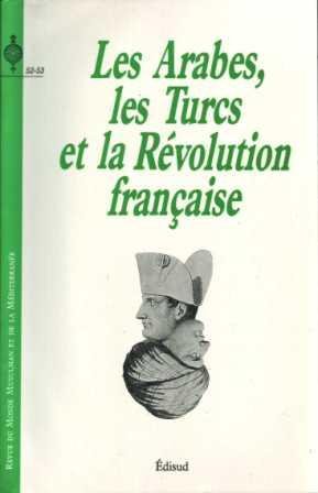 Beispielbild fr Les Arabes, les Turcs et la R volution française zum Verkauf von Le Monde de Kamlia