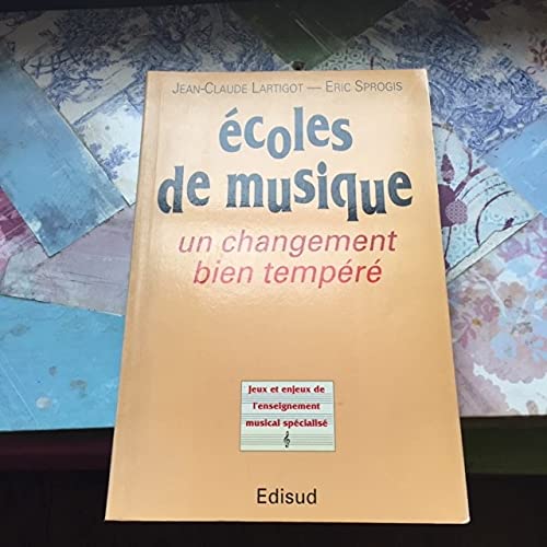 9782857445111: Ecoles De Musique. Un Changement Bien Tempere