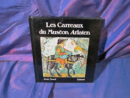 9782857445470: Les Carreaux Du Museum Arlaten