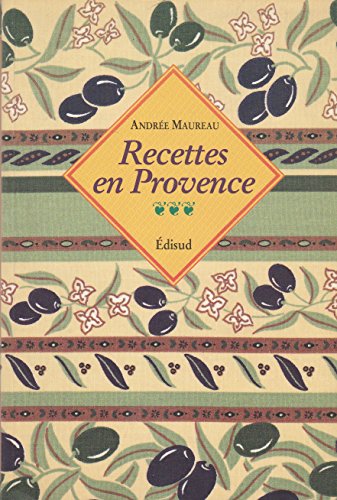 9782857445623: Recettes en Provence