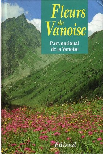 Beispielbild fr Fleurs de Vanoise zum Verkauf von Ammareal