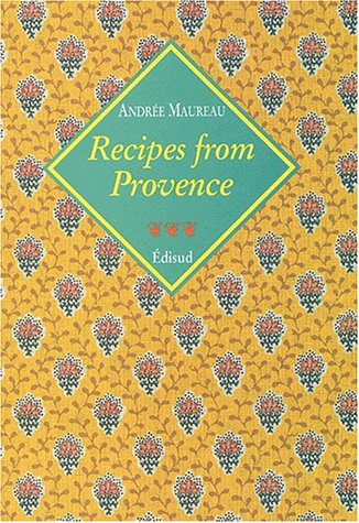 Imagen de archivo de Recipes from Provence a la venta por SecondSale