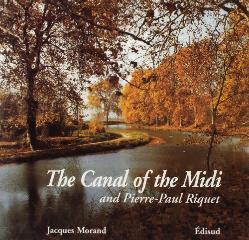 Beispielbild fr The Canal of the Midi and Pierre-Paul Riquet zum Verkauf von Mountain Books
