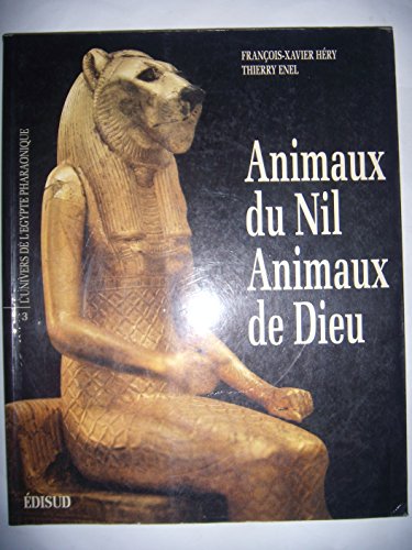 Stock image for Animaux du Nil, animaux de Dieu for sale by medimops