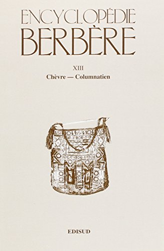 Beispielbild fr FRE-ENCYCLOPEDIE BERBERE FASC: Chevre - Columnatien (Encyclopdie Berbre, Band 13) zum Verkauf von Antiquariat Armebooks