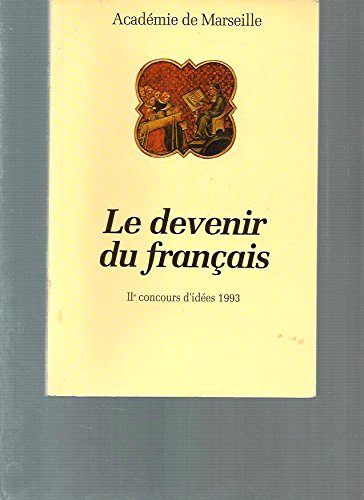 Beispielbild fr Le devenir du franais. IIe concours d'ides 1993 : Dans quelle mesure les variantes nationales ou rgionales du franais, tant crit que pa zum Verkauf von Ammareal