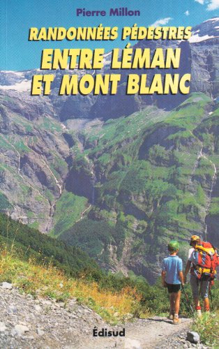 Beispielbild fr Randonnes pdestres entre Lman et Mont-Blanc zum Verkauf von medimops