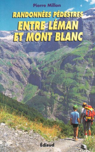 Stock image for Randonnes pdestres entre Lman et Mont-Blanc for sale by medimops