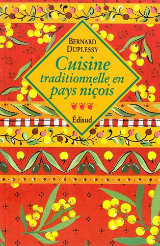 Stock image for Cuisine traditionnelle en pays niçois for sale by ThriftBooks-Dallas