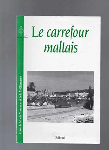 Imagen de archivo de RMMM 71 Le Carrefour maltais a la venta por Librairie La Canopee. Inc.