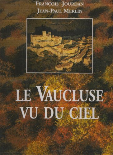 Beispielbild fr Le Vaucluse vu du ciel zum Verkauf von medimops