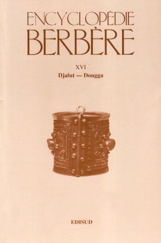 Beispielbild fr Encyplopdie berbre XVI. Djalut - Dougga zum Verkauf von Librairie Franoise Causse