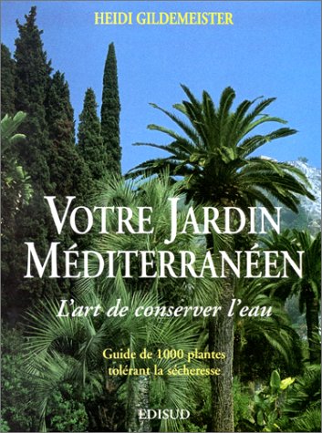 Stock image for Votre jardin m diterran en for sale by Librairie Theatrum Mundi