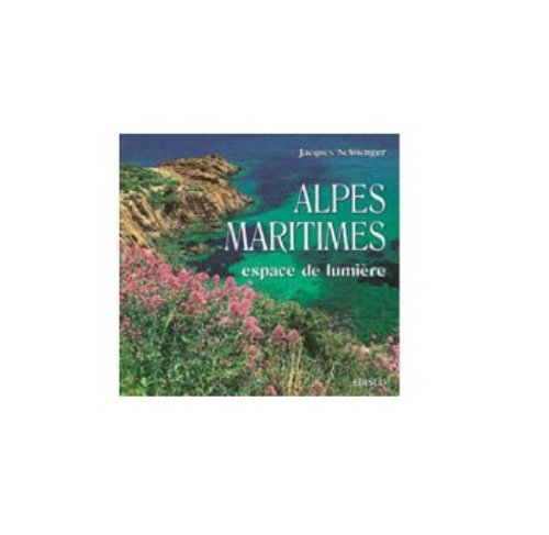 Beispielbild fr Alpes-Maritimes, espace de lumire zum Verkauf von Ammareal