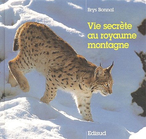 Beispielbild fr Vie secrte au royaume montagne zum Verkauf von Ammareal