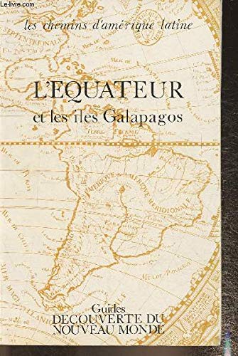 9782857490036: L'Équateur et les îles Galapagos (Les Chemins d'Amérique latine ; 2) (French Edition)