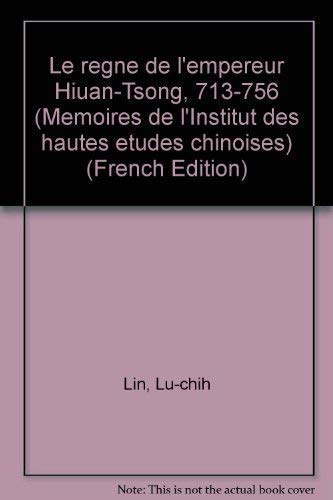 9782857570202: Le Rgne de l'empereur Hiuan-Tsong - 713-756