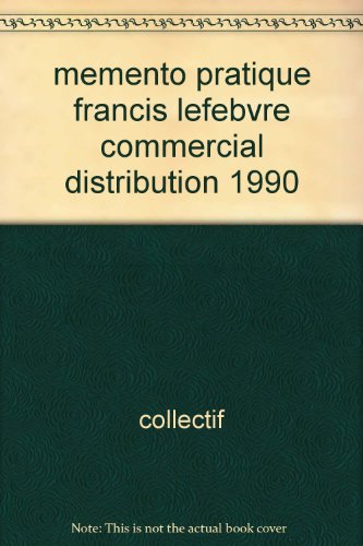 Imagen de archivo de memento pratique francis lefebvre commercial distribution 1990 a la venta por Librairie Th  la page