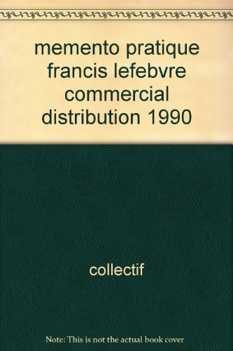 Stock image for memento pratique francis lefebvre commercial distribution 1990 for sale by Librairie Th  la page
