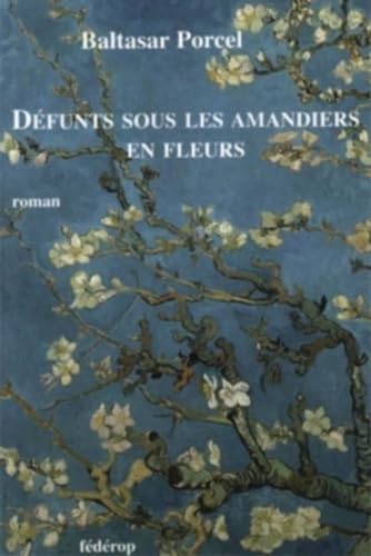 Stock image for Dfunts sous les amandiers en fleurs: Roman for sale by medimops