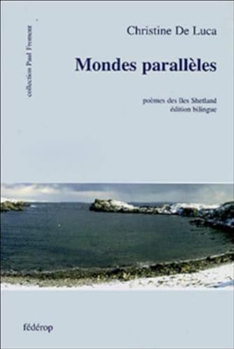Imagen de archivo de Mondes parallles : Edition bilingue franais-shetlandic a la venta por medimops