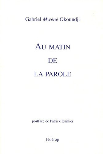 Beispielbild fr Au matin de la parole Cheminement vers une poesie d'initiation zum Verkauf von Librairie La Canopee. Inc.