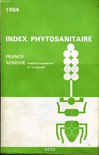 9782857940357: Index phytosanitaire France-afrique mediterraneenne et tropicale