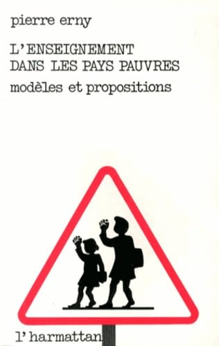 Imagen de archivo de L'enseignement dans les pays pauvres: Modles et propositions a la venta por medimops