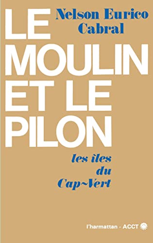Le Moulin et le Pilon.
