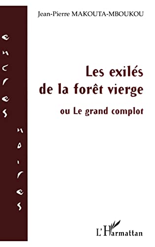 Stock image for Les exils de la fort vierge: ou le grand complot for sale by Gallix