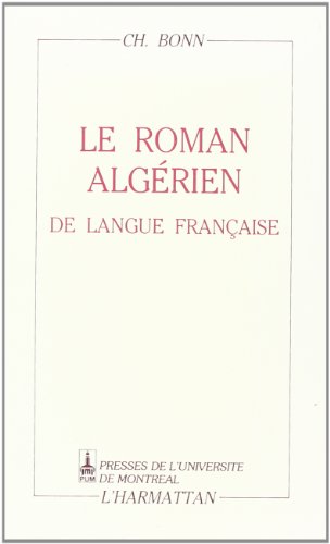 Beispielbild fr Le roman algrien de langue franaise zum Verkauf von LeLivreVert