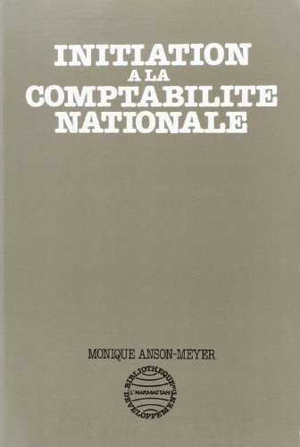 Stock image for Initiation a la Comptabilite Nationale (French Edition) for sale by Gallix