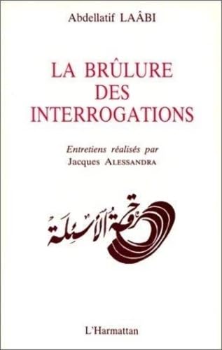 Beispielbild fr La Brlure des interrogations zum Verkauf von Ammareal