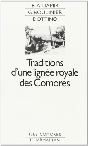 TRADITIONS D'UNE LIGNEE ROYALE DES COMORES
