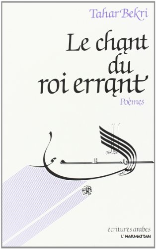 Beispielbild fr Le Chant du Roi errant zum Verkauf von LeLivreVert