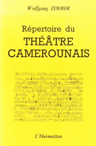 Beispielbild fr Repertoire du Theatre Camerounais zum Verkauf von Gallix