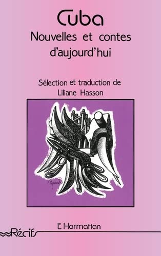 Beispielbild fr Cuba, Nouvelles et Contes d'Aujourd'Hui zum Verkauf von Gallix