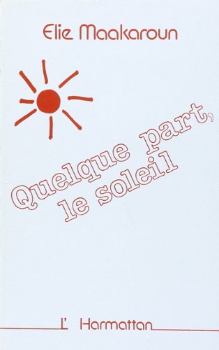 Stock image for Quelque part le soleil for sale by BuchWeltWeit Ludwig Meier e.K.