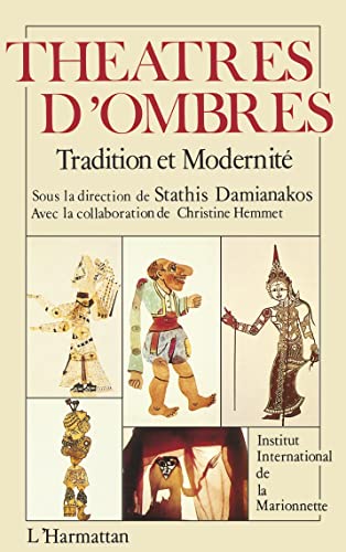 Stock image for Thtres d'ombre: Tradition et modernit (French Edition) for sale by The Book Bin
