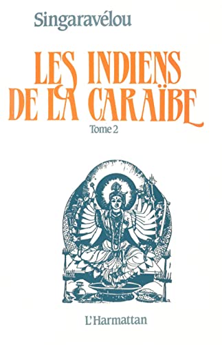 Beispielbild fr Les Indiens de la Carabe: Tome 2 (2) zum Verkauf von Gallix