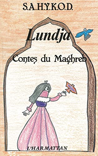 Beispielbild fr Lundja, contes du Maghreb zum Verkauf von WorldofBooks