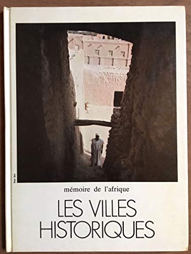 9782858090341: Les villes historiques (Mémoire de l'Afrique) (French Edition)
