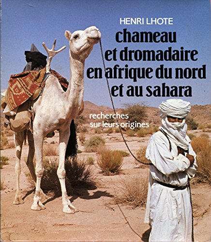Imagen de archivo de Chameau et dromadaire en Afrique du nord et au Sahara a la venta por medimops