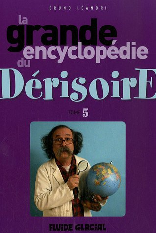 9782858150083: La grande encyclopdie du Drisoire: Tome 5