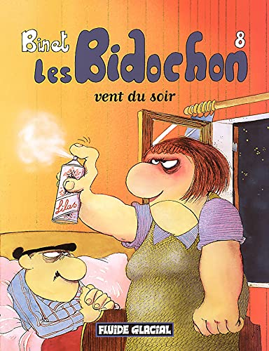 Beispielbild fr LES BIDOCHON T.8 ; VENT DU SOIR zum Verkauf von HPB Inc.