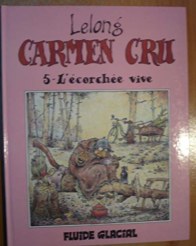 Stock image for Carmen Cru, Tome 5 : L'corche vive for sale by Ammareal