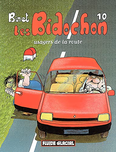 LES BIDOCHON T.10 ; USAGERS DE LA ROUTE (FG.FLUIDE GLAC.) (French Edition)