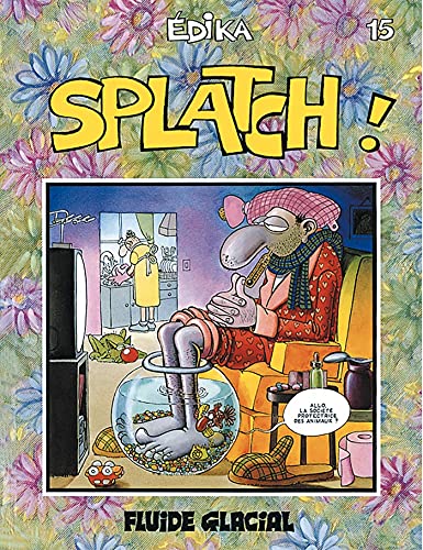 Stock image for Edika Tome 15 : Splatch ! for sale by LiLi - La Libert des Livres