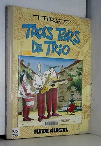 Beispielbild fr Trois Tiers De Trio. Vol. 1 zum Verkauf von RECYCLIVRE
