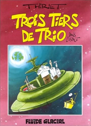 Beispielbild fr Trois tiers de trio : Trois tiers de trio dans l'espace zum Verkauf von medimops